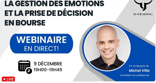 Webdiffusion gratuite – La gestion des émotions et la prise de décision en Bourse